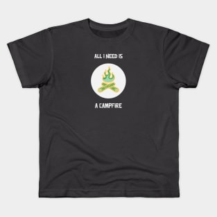 Camping All I Need Is A Campfire Kids T-Shirt